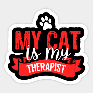 My Cat Is My Therapist Sticker